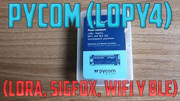 Pycom Lopy4 (LoRa, Sigfox, WiFi y BLE)