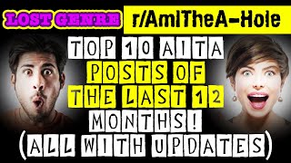 Top 10 Reddit Posts (r/AITA)  Last 12 Months - All With Updates