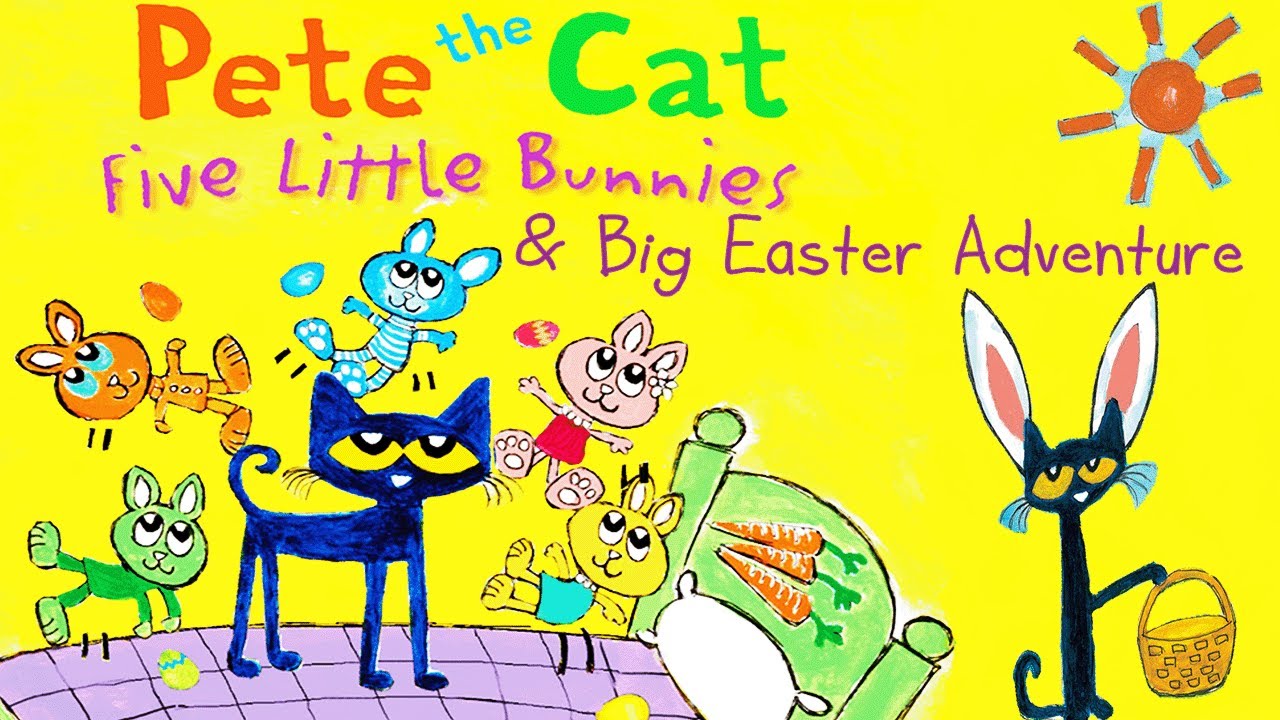 Pete The Cat Five Little Bunnies and Big Easter Adventure | KittyCatCollection | Happy Easter!