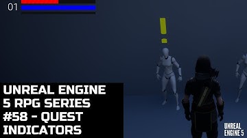 Unreal Engine RPG Series #58 - Quest Indicator Updates