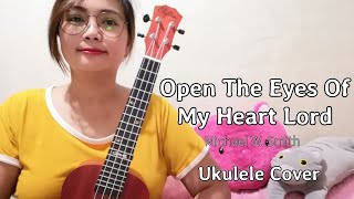 Video-Miniaturansicht von „Open the Eyes of My Heart Lord - Michael W. Smith || Ukulele Cover with Chords“