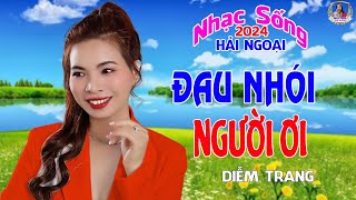 LIÊN KHÚC ĐỀ XUẤT ➤ ĐAU NHÓI NGƯỜI ƠI ➤ DIỄM TRANG NGHE LÀ MÊ | SAY ĐẮM CON TIM