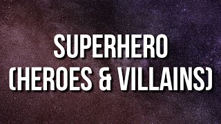Metro Boomin, Future, Chris Brown - Superhero (Heroes \& Villains) (Lyrics)