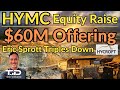 HYMC $60M Private Placement Offering - September 2025 Hycroft News
