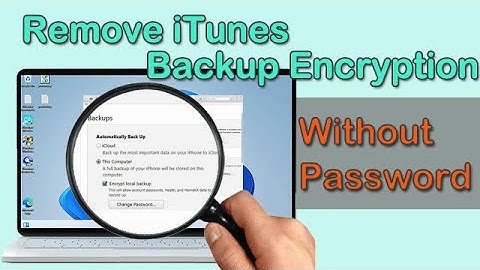 How to Remove iTunes Backup Encryption Without Password