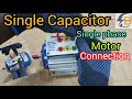 Single phase motor connection with capacitor