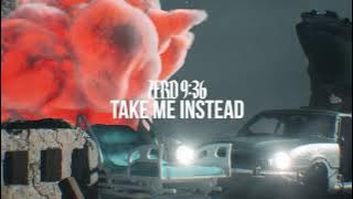 Zero 9:36 - Take Me Instead (Official Audio)