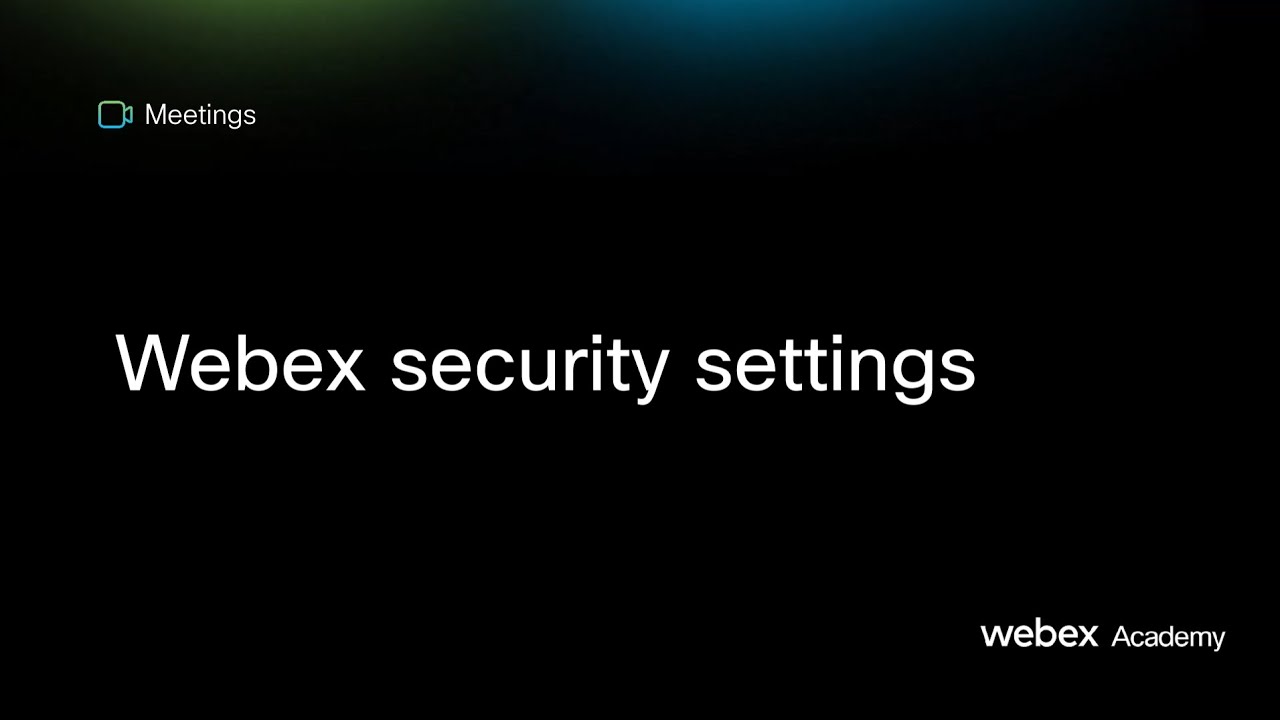 Webex security settings - YouTube