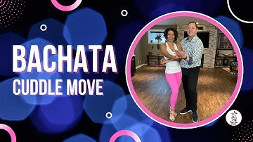 Bachata Cuddle Move