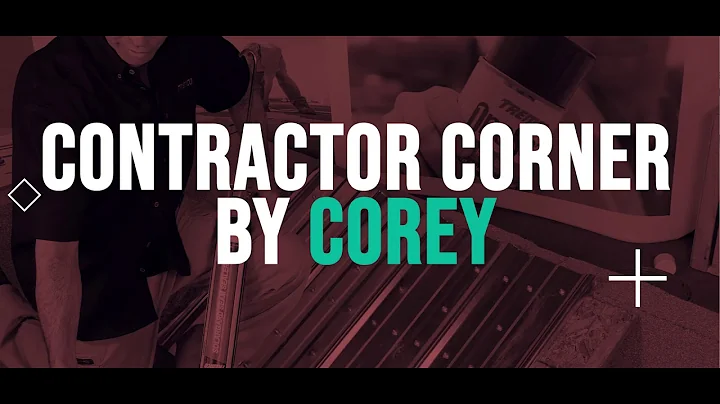 Introducing Contractor Corner by Corey