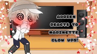 Adrien reacts to Marinette Glow Ups!! ✨