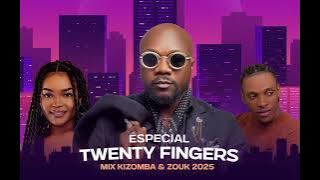 MIX KIZOMBA & ZOUK 2025 - ESPECIAL TWENTY FINGERS ( By Dj Rafa)