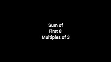 How to find sum of first 8 multiples of 3 #ncert #mathsmastery #cbse #mathematics #arithmetic
