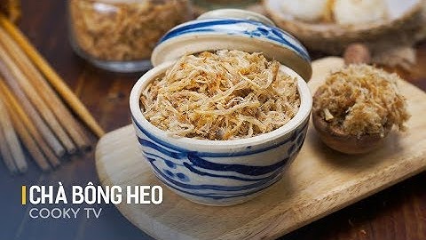 Cách làm CHÀ BÔNG HEO tại nhà ngon chẳng kém ngoài tiệm - Cooky TV