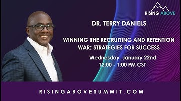 Winning the Recruiting and Retention War Strategies for Success | Rising Above 2025