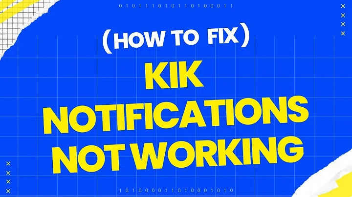 How to fix Kik Notifications not working?