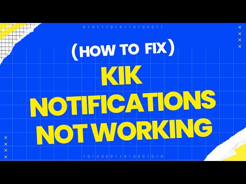 How to fix Kik Notifications not working? 