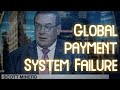 Global Payment System Settlement Freeze a High Likelihood