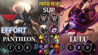 T1 Effort Pantheon vs Lulu Sup - KR Patch 10.18