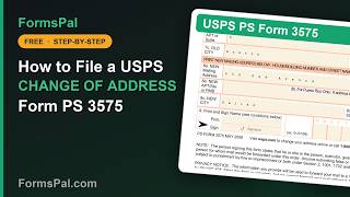 How to Fill Out the USPS Change of Address Form (PS 3575)