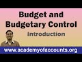 #1 Budget and Budgetary Control (Introduction) ~ Cost and Management Accounting [For B.Com/CA/CS]