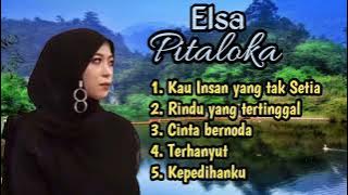kumpulan lagu Elsa Pitaloka#kau insan tak setia, Rindu yang tertinggal,Cinta bernoda, Terhanyut,