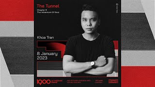 KHOA TRAN - The Tunnel #06 l 1900