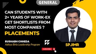 Can Students With 2+ Years Of Work Experience Get Shortlists From Campus Recruiters? | SPJIMR Alumni