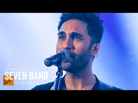 Seven Band Donyaye Bade To As We Are Live In Concert سون بند دنیای بعد تو