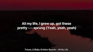 Future, Lil Baby & Metro Boomin - All My Life (Clean Lyrics)