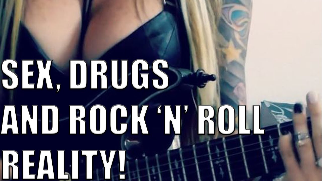 Sex Drugs and Rock n Roll (Reality Behind the Glamour) - YouTube