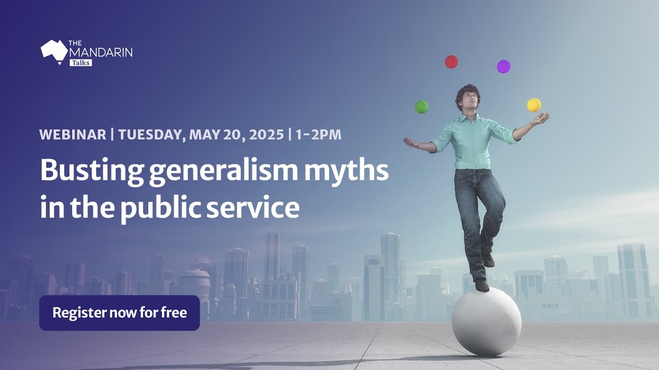 Mandarin Talks Webinar: Busting generalism myths in the public service 2025