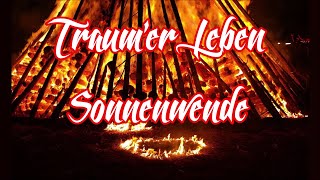 Traum&#39;er Leben - Sonnenwende / German Solstice Song + English Translation