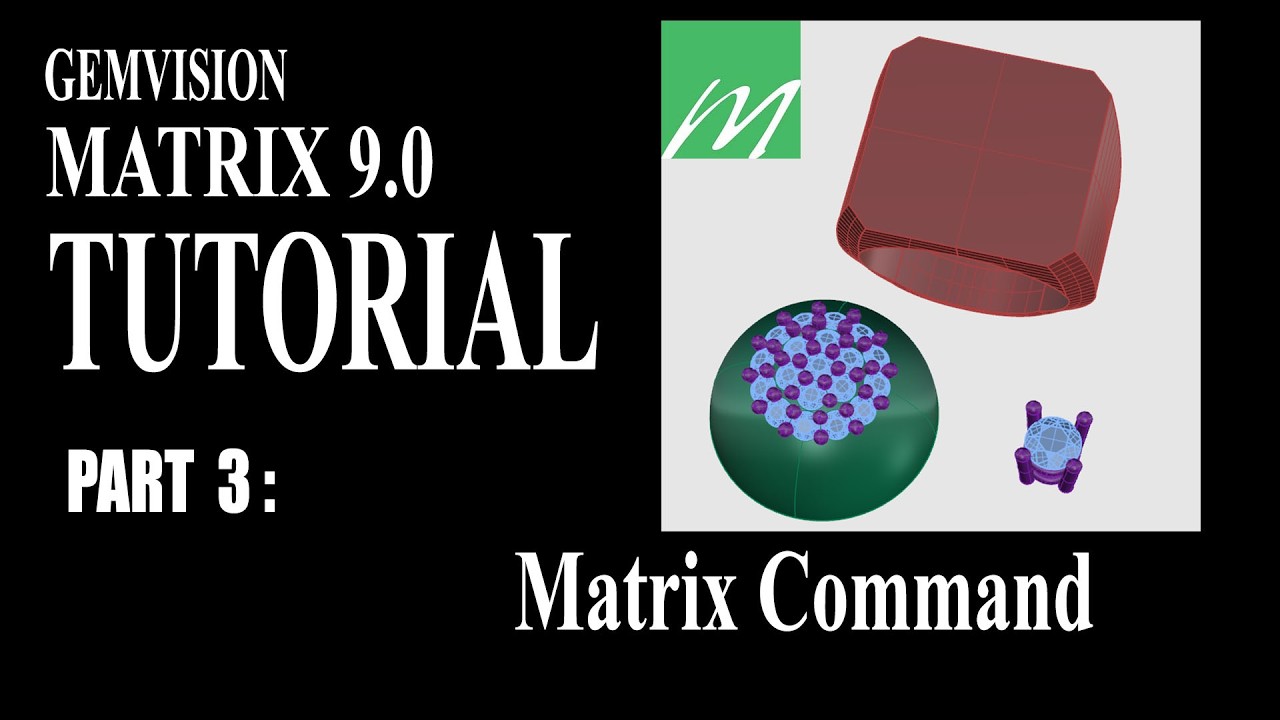 สอนโปรแกรม Matrix 9.0 (พื้นฐาน - Beginner) Part 3 : Matrix Command ...