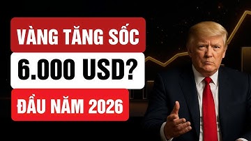 VÀNG SẼ CHẠM 6.000 USD? FED, USD VÀ DÒNG TIỀN ĐANG BÁO HIỆU ĐIỀU GÌ