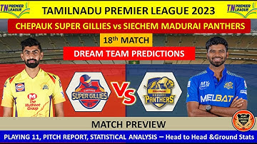 CSG vs SMP 18th TNPL Match prediction in Tamil | CSG vs SMP Dream11 Prediction | TNPL 2023 |