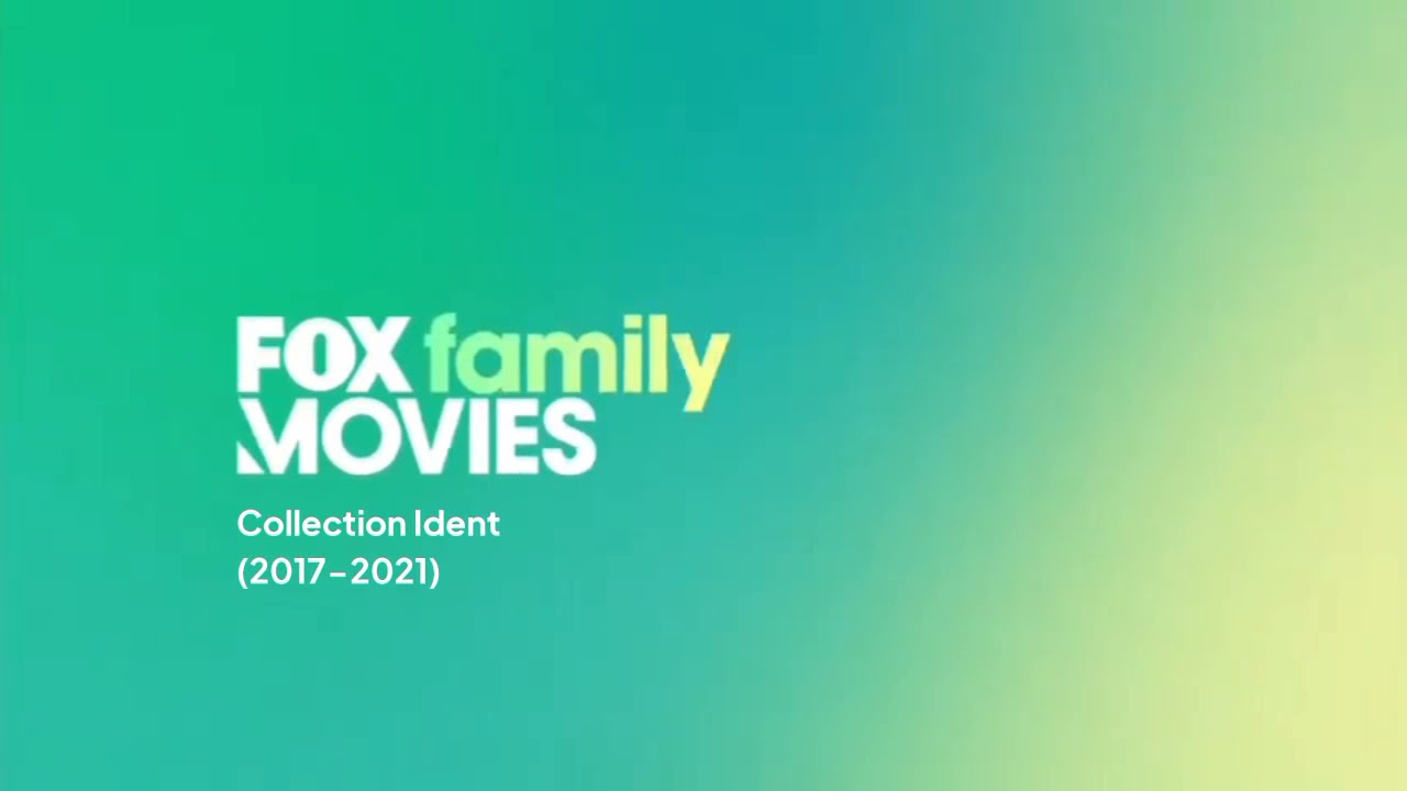 Collection of all FOX Family Movies Ident from 2017- September 30 2021
