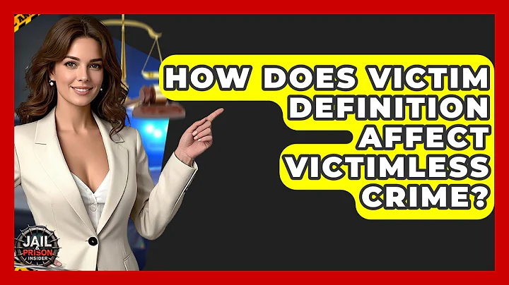 How Does Victim Definition Affect Victimless Crime? - Jail & Prison Insider