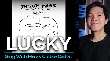 Lucky (Male Part Only - Karaoke) - Jason Mraz ft. Colbie Caillat