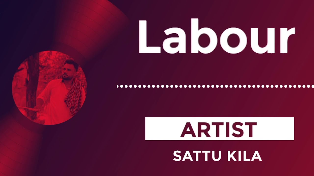 Labour || Sattu Kila || Tru Beat || New Punjabi Song 2022 || Latest Punjabi Songs ||