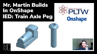 Mr. Martin Builds in OnShape: Train Axle Peg