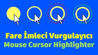 Fare İmleci Vurgulayıcı Mouse Cursor Highlighter