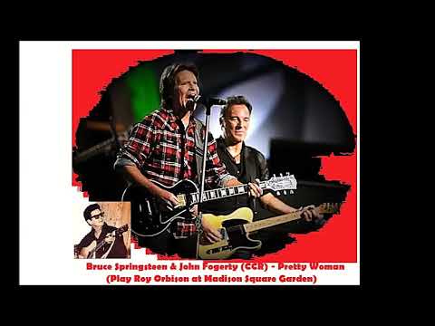 Bruce Springsteen & John Fogerty (CCR) - Pretty Woman (Play Roy Orbison at Madison Square Garden)