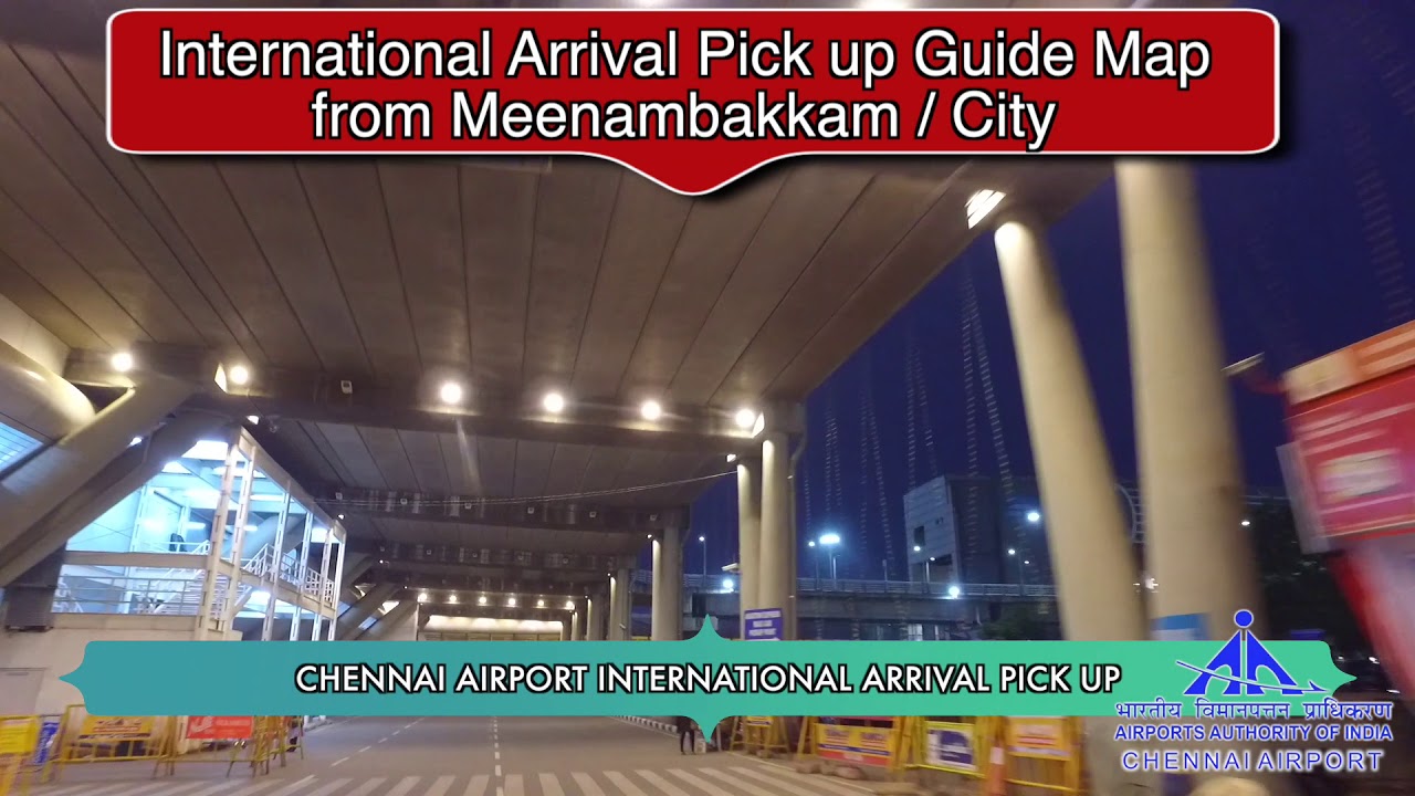 Chennai Airport New Traffic Flow Guide Map International Arrival Pick