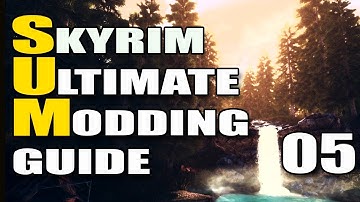 Skyrim Ultimate Modding [SUM] Guide - 05 - Less Fugly People