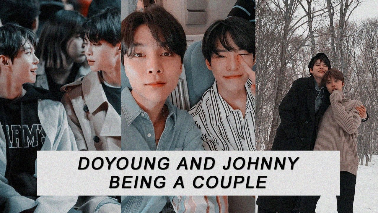 Doyoung and Johnny being a couple.