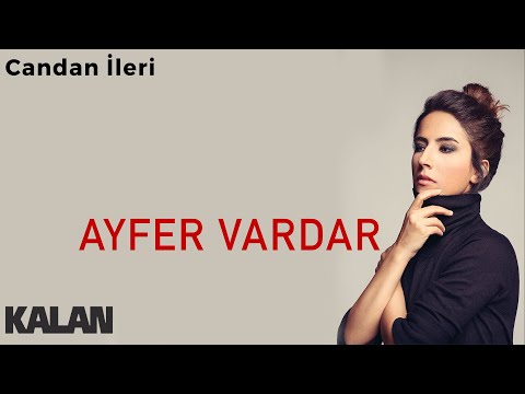 Ayfer Vardar - Candan İleri [ Sır © 2019 Kalan Müzik ]