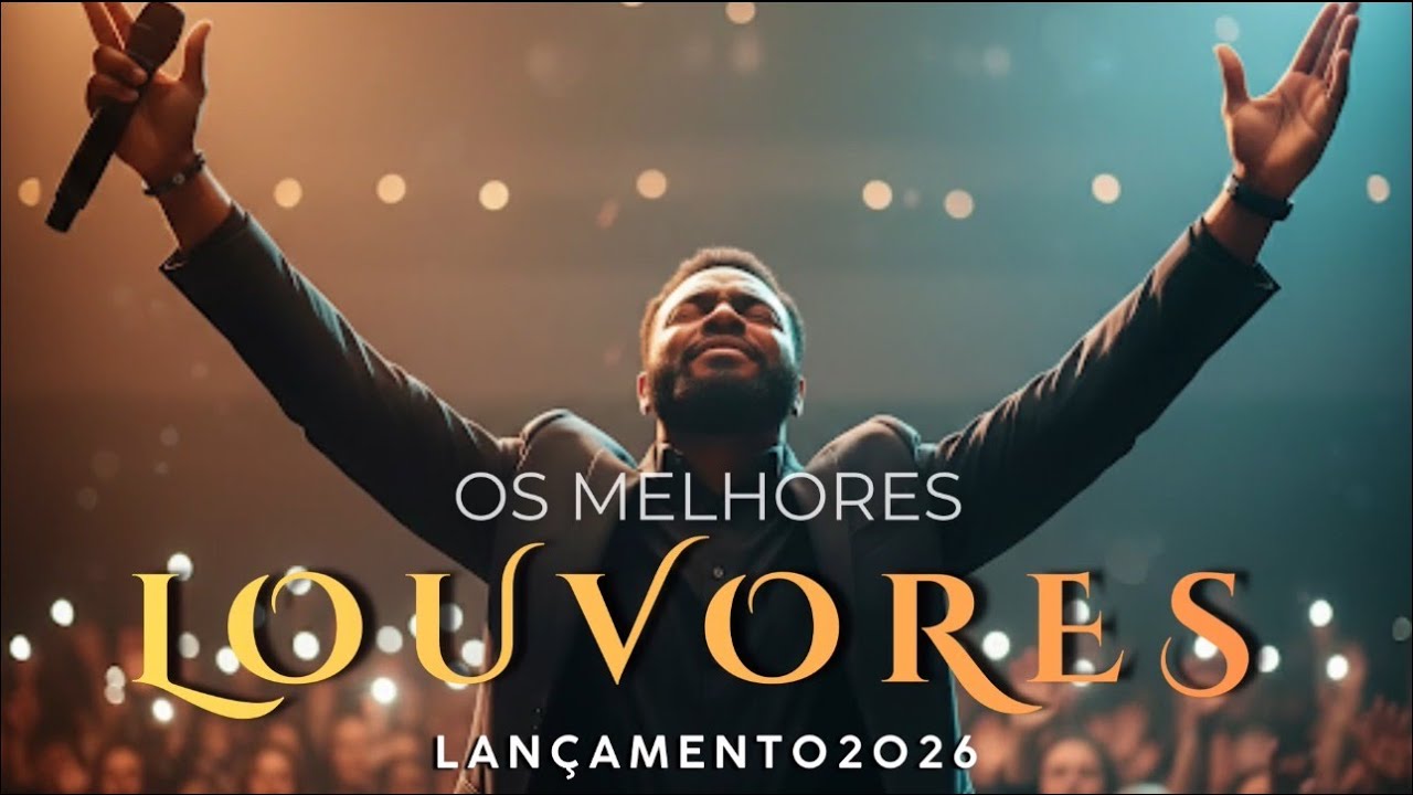 Os Melhores Louvores Gospel 2026 | Adoração que Toca a Alma