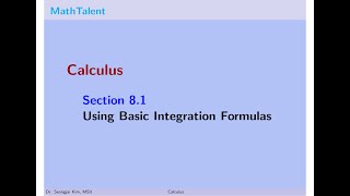 MathTalent Calculus Section 8.1 Using Basic Integration Formulas