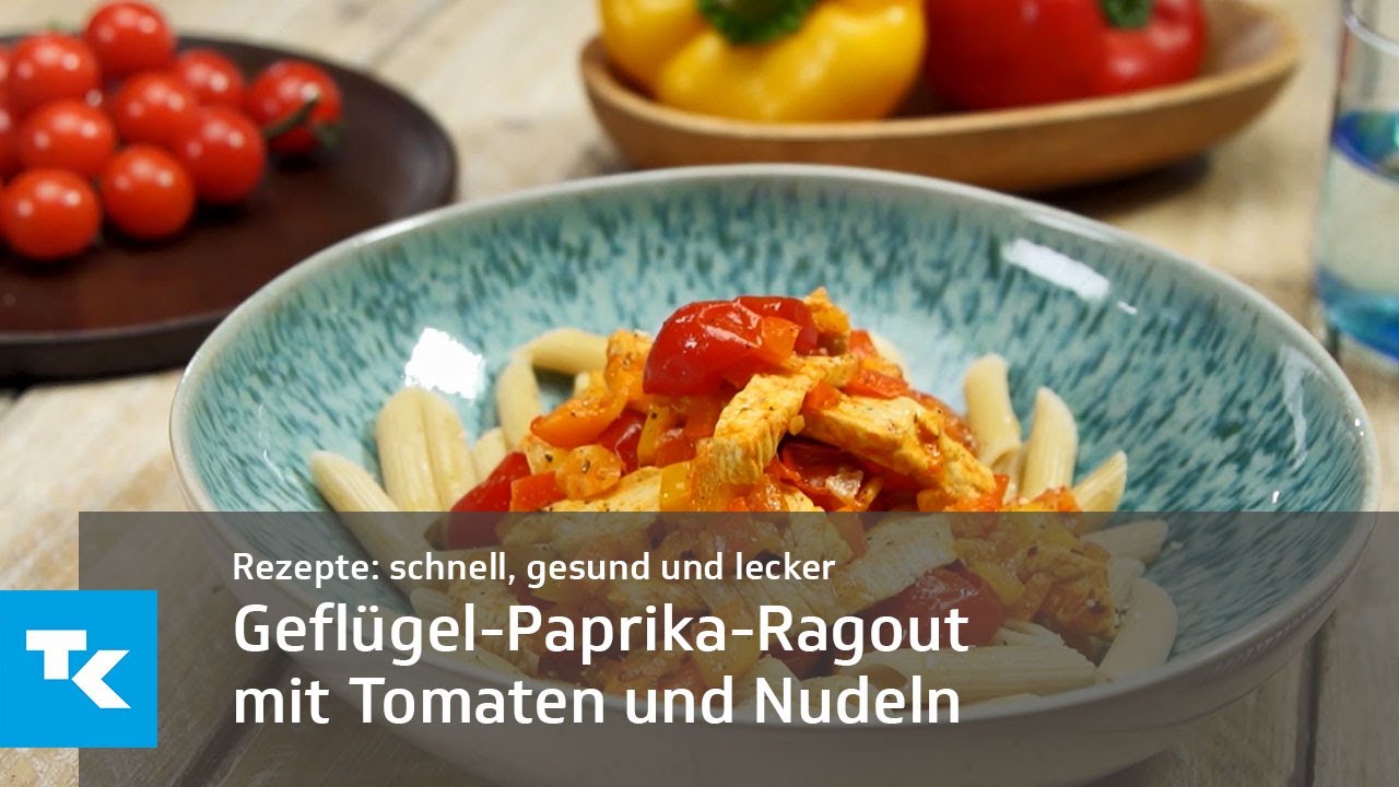 Geflügel-Paprika-Ragout mit Tomaten und Nudeln - YouTube